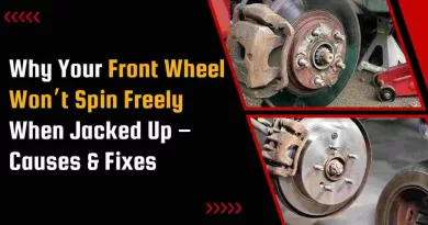 Why Your Front Wheel Not Spin Freely When Jacked Up – Causes & Fixes