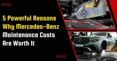 5 Powerful Reasons Why Mercedes-Benz Maintenance Costs Are Worth It