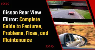 Nissan Rear View Mirror Problems, Features, Fixes & Replacement Guide