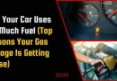 Why Your Car Uses Too Much Fuel (Top Reasons Your Gas Mileage Is Getting Worse)