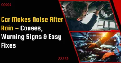 Car Makes Noise After Rain – Causes, Warning Signs & Easy Fixes