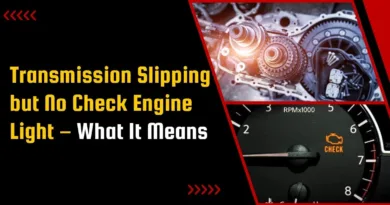 Transmission Slipping but No Check Engine Light – What It Means