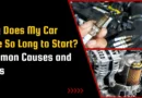Why Does My Car Take So Long to Start? Common Causes and Fixes